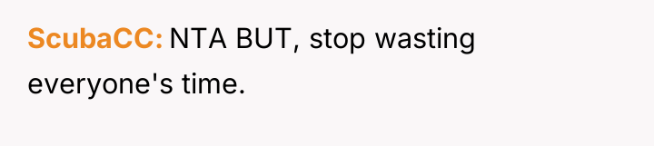 ScubaCC NTA BUT, stop wasting everyone's time.