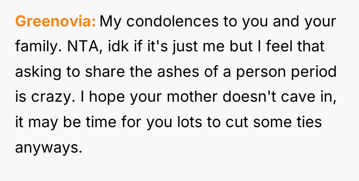Greenovia My condolences to you and your family. NTA, idk...
