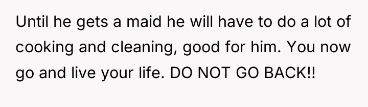 Until he gets a maid he will have to do...