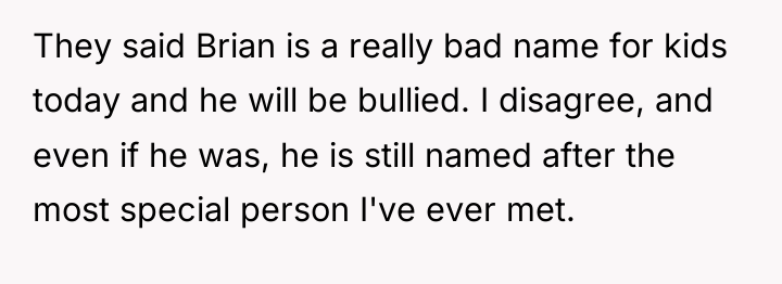 They said Brian is a really bad name for kids...