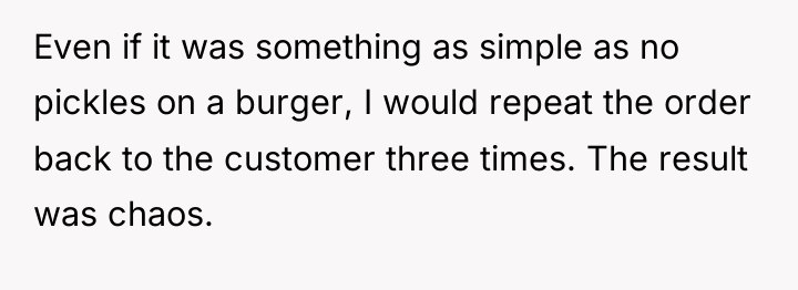 Even if it was something as simple as no pickles...