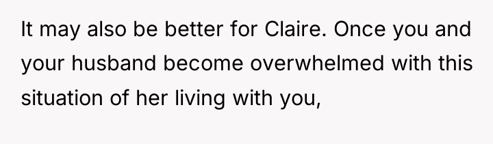 It may also be better for Claire. Once you and...