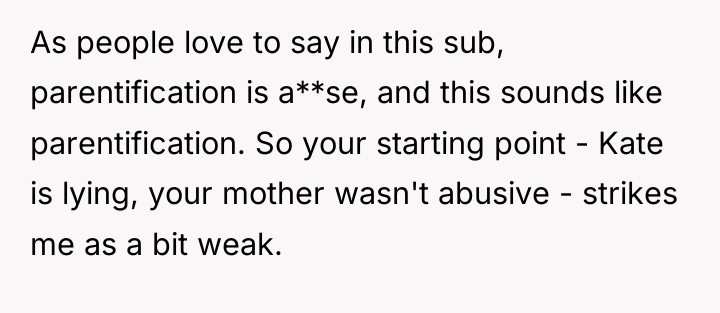 As people love to say in this sub, parentification is...