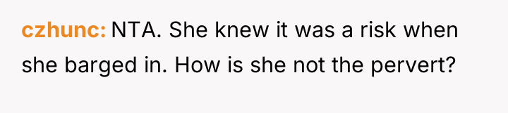 czhunc NTA. She knew it was a risk when she...
