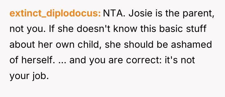 extinct_diplodocus NTA. Josie is the parent, not you. If she...