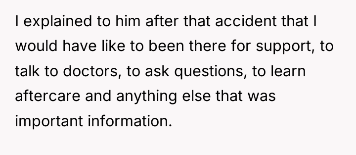 I explained to him after that accident that I would...