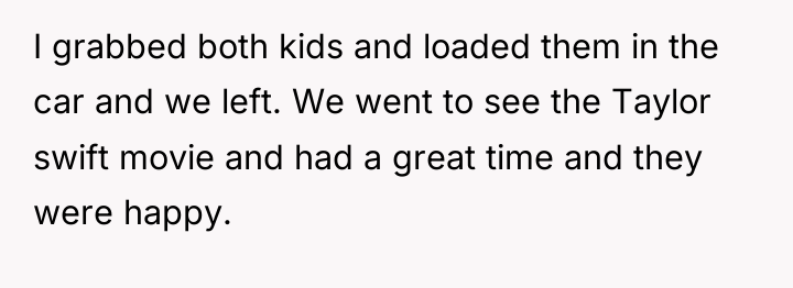 I grabbed both kids and loaded them in the car...
