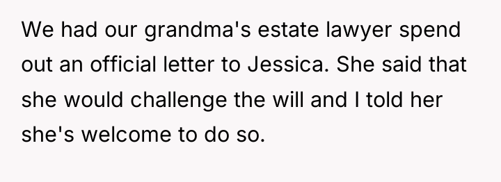 We had our grandma's estate lawyer spend out an official...