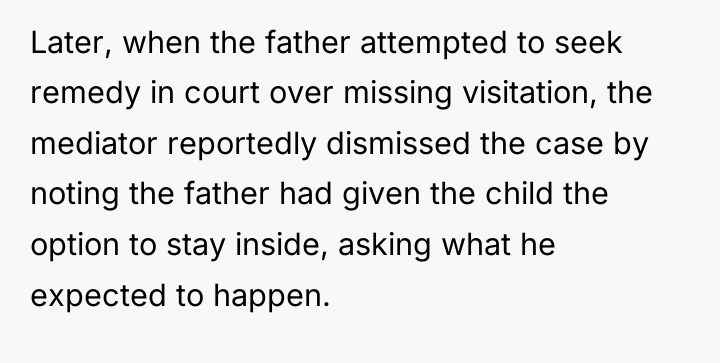 Later, when the father attempted to seek remedy in court...
