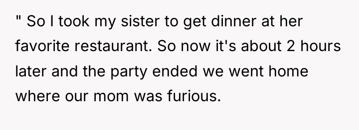 " So I took my sister to get dinner at...