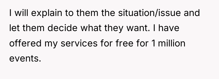 I will explain to them the situation/issue and let them...