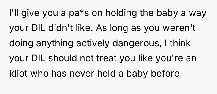 I'll give you a pa*s on holding the baby a...