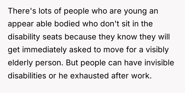 There's lots of people who are young an appear able...