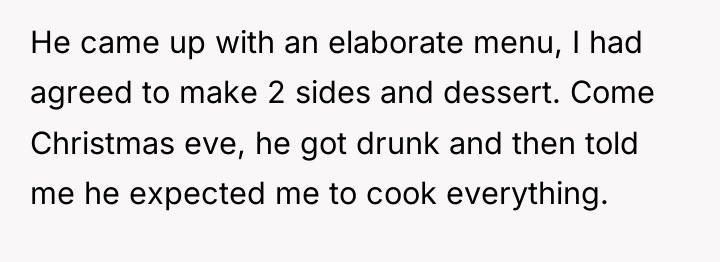 He came up with an elaborate menu, I had agreed...