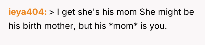 ieya404 > I get she's his mom She might be...