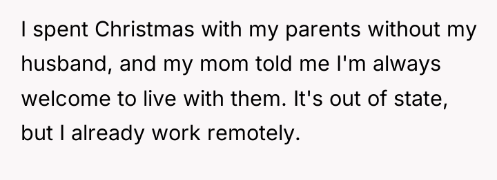 I spent Christmas with my parents without my husband, and...