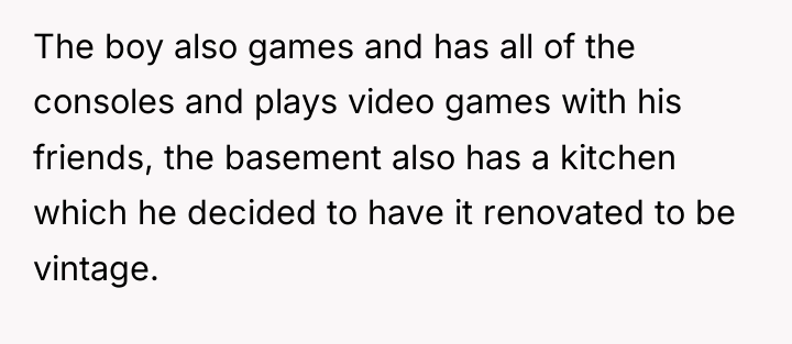 The boy also games and has all of the consoles...