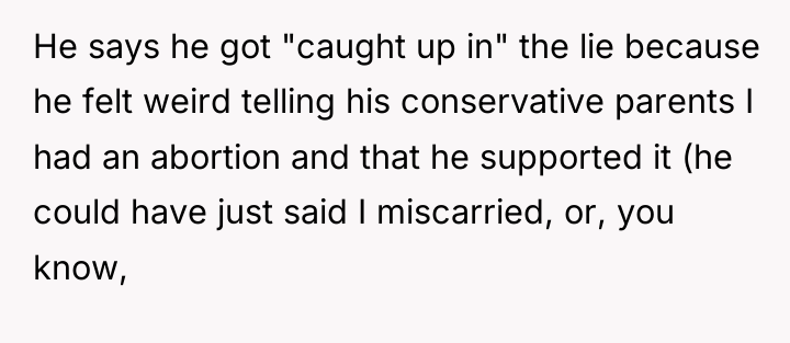 He says he got "caught up in" the lie because...