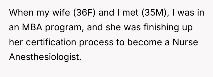 When my wife (36F) and I met (35M), I was...
