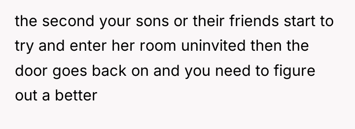 the second your sons or their friends start to try...
