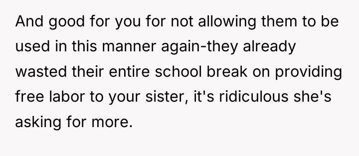And good for you for not allowing them to be...