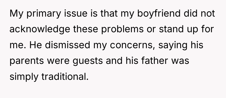 My primary issue is that my boyfriend did not acknowledge...