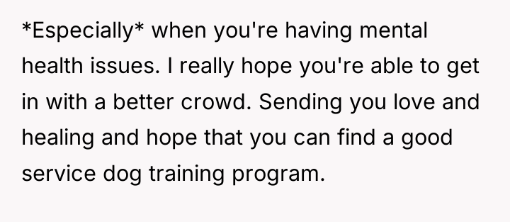 *Especially* when you're having mental health issues. I really hope...