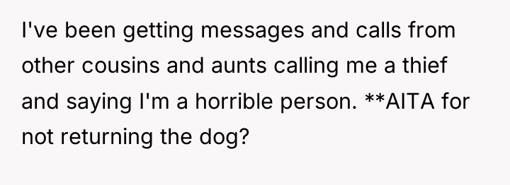 I've been getting messages and calls from other cousins and...