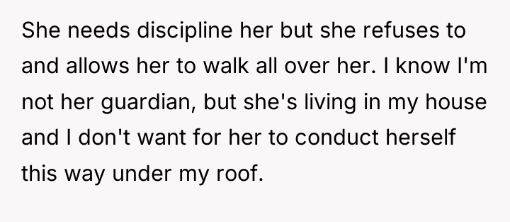 She needs discipline her but she refuses to and allows...