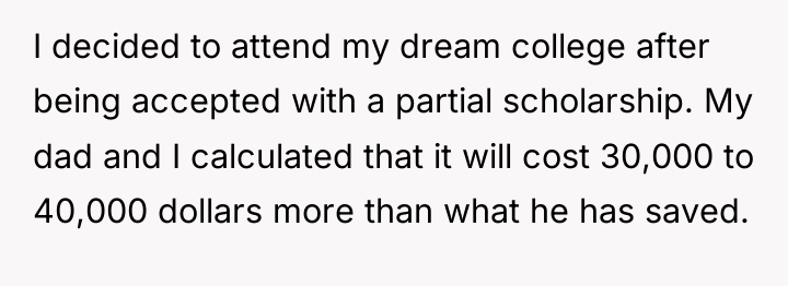 I decided to attend my dream college after being accepted...