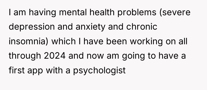 I am having mental health problems (severe depression and anxiety...