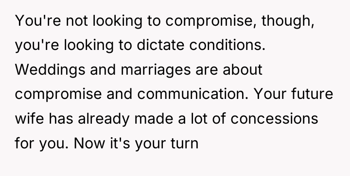 You're not looking to compromise, though, you're looking to dictate...