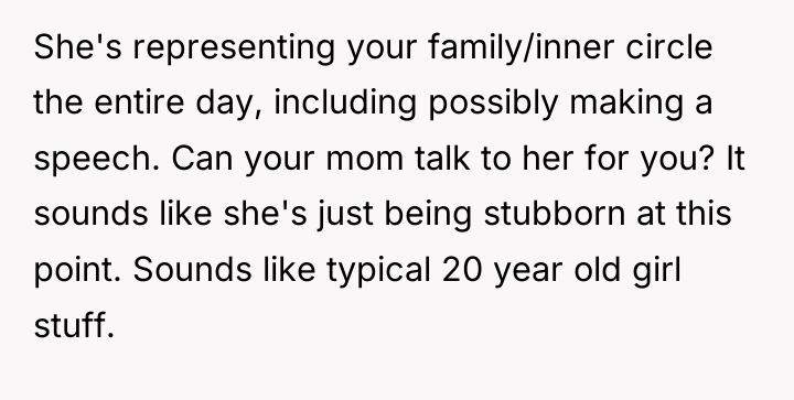 She's representing your family/inner circle the entire day, including possibly...