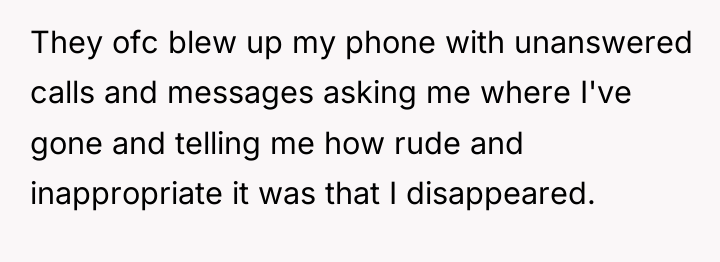 They ofc blew up my phone with unanswered calls and...