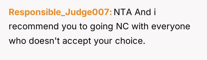 Responsible_Judge007 NTA And i recommend you to going NC with...
