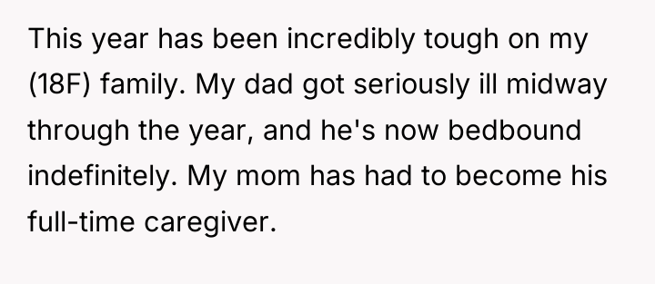 This year has been incredibly tough on my (18F) family....
