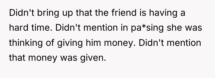 Didn't bring up that the friend is having a hard...