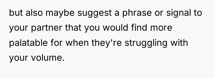 but also maybe suggest a phrase or signal to your...