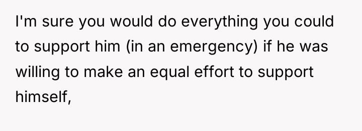I'm sure you would do everything you could to support...