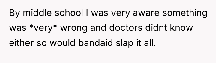 By middle school I was very aware something was *very*...