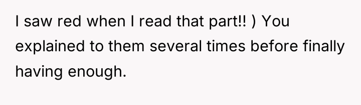 I saw red when I read that part!! ) You...