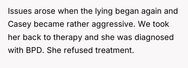 Issues arose when the lying began again and Casey became...