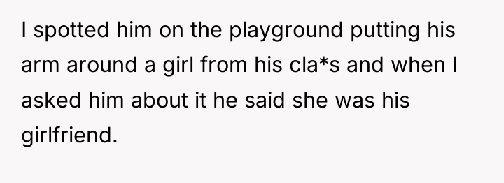 I spotted him on the playground putting his arm around...