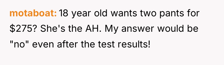 motaboat 18 year old wants two pants for $275? She's...