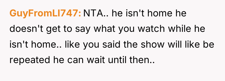 GuyFromLI747 NTA.. he isn't home he doesn't get to say...
