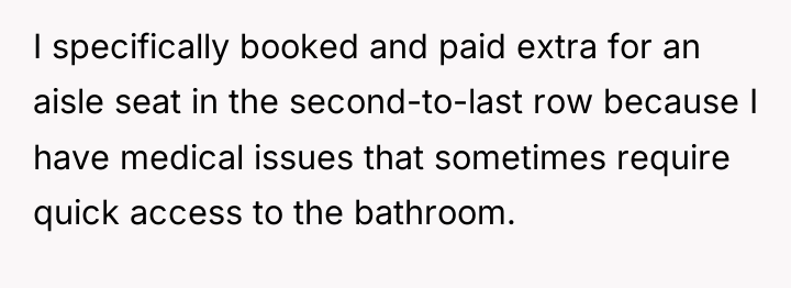 I specifically booked and paid extra for an aisle seat...