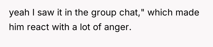 yeah I saw it in the group chat," which made...