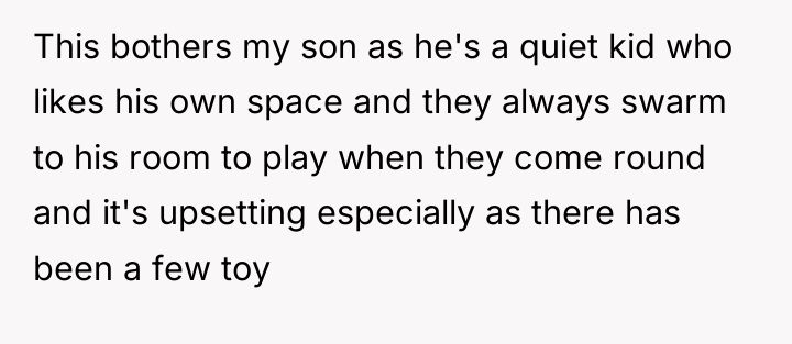 This bothers my son as he's a quiet kid who...