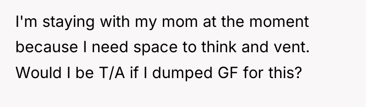I'm staying with my mom at the moment because I...