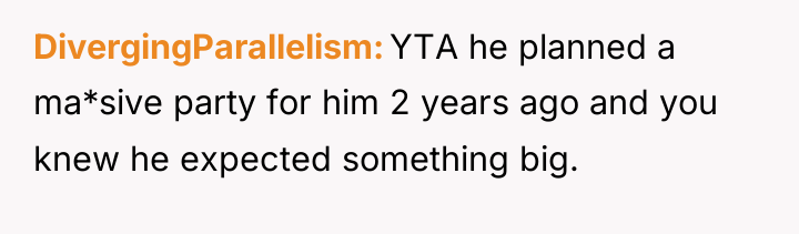 DivergingParallelism YTA he planned a ma*sive party for him 2...
